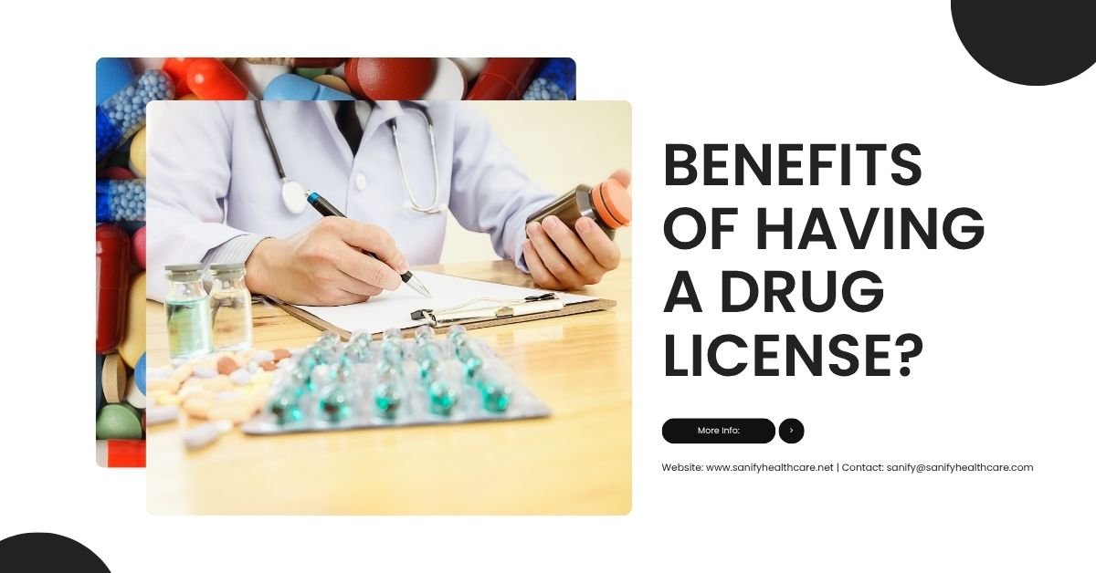 What are the benefits of having a valid drug license